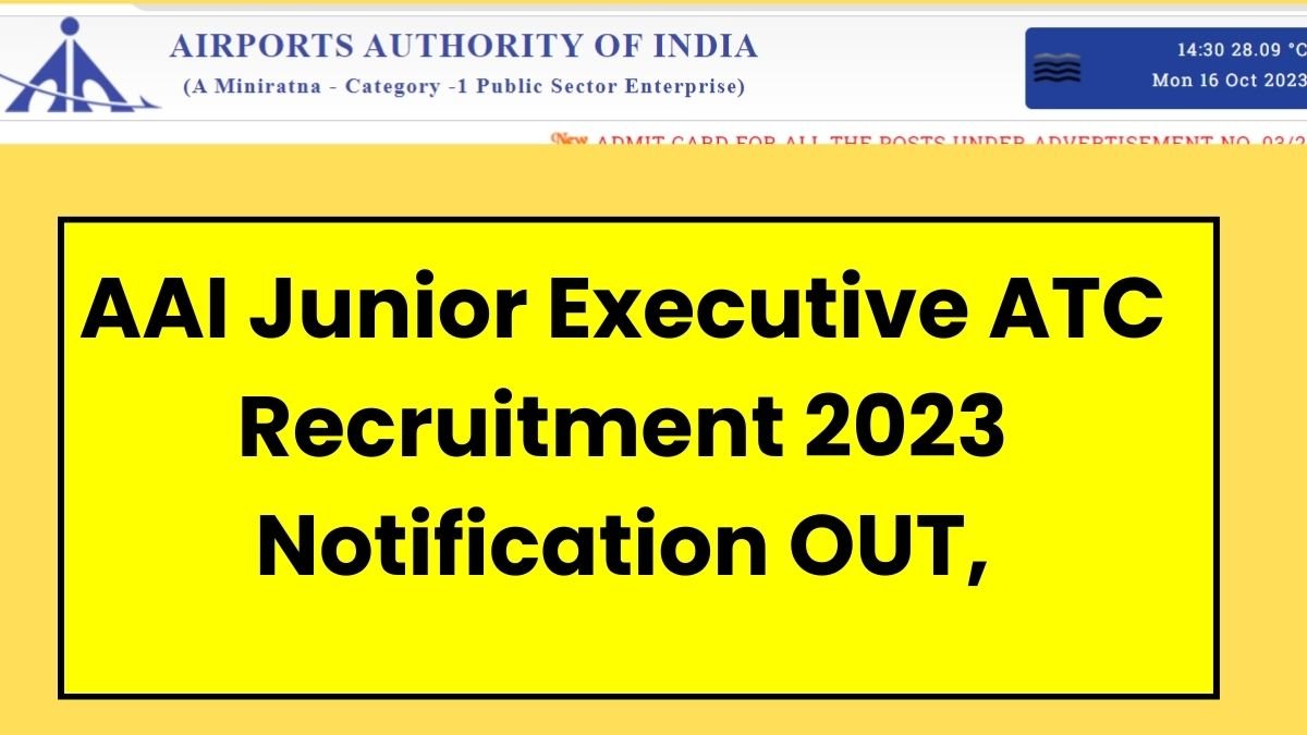 Aai Junior Executive Atc Recruitment Notification Eligibitly