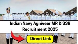 Indian Navy Agniveer MR & SSR Recruitment 2025