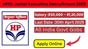 HPCL Junior Executive Recruitment 2025